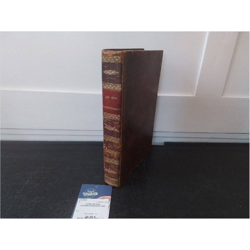 LIVRE LES ROIS CONTEMPORAINS EN 1845 