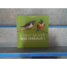 LIVRE IL FAUT SAUVER NOS OISEAUX