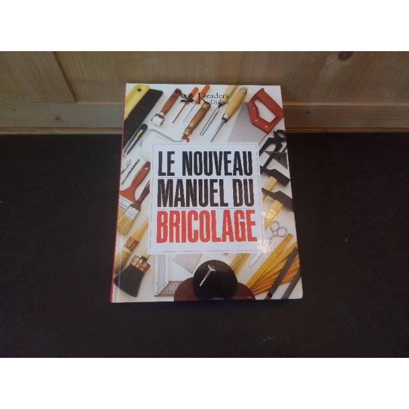 LIVRE LE NOUVEAU MANUEL DU BRICOLAGE