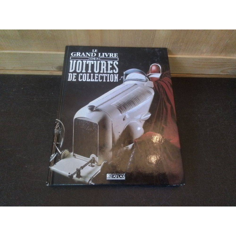 LE GRAND LIVRE DES VOITURES DE COLLECTION